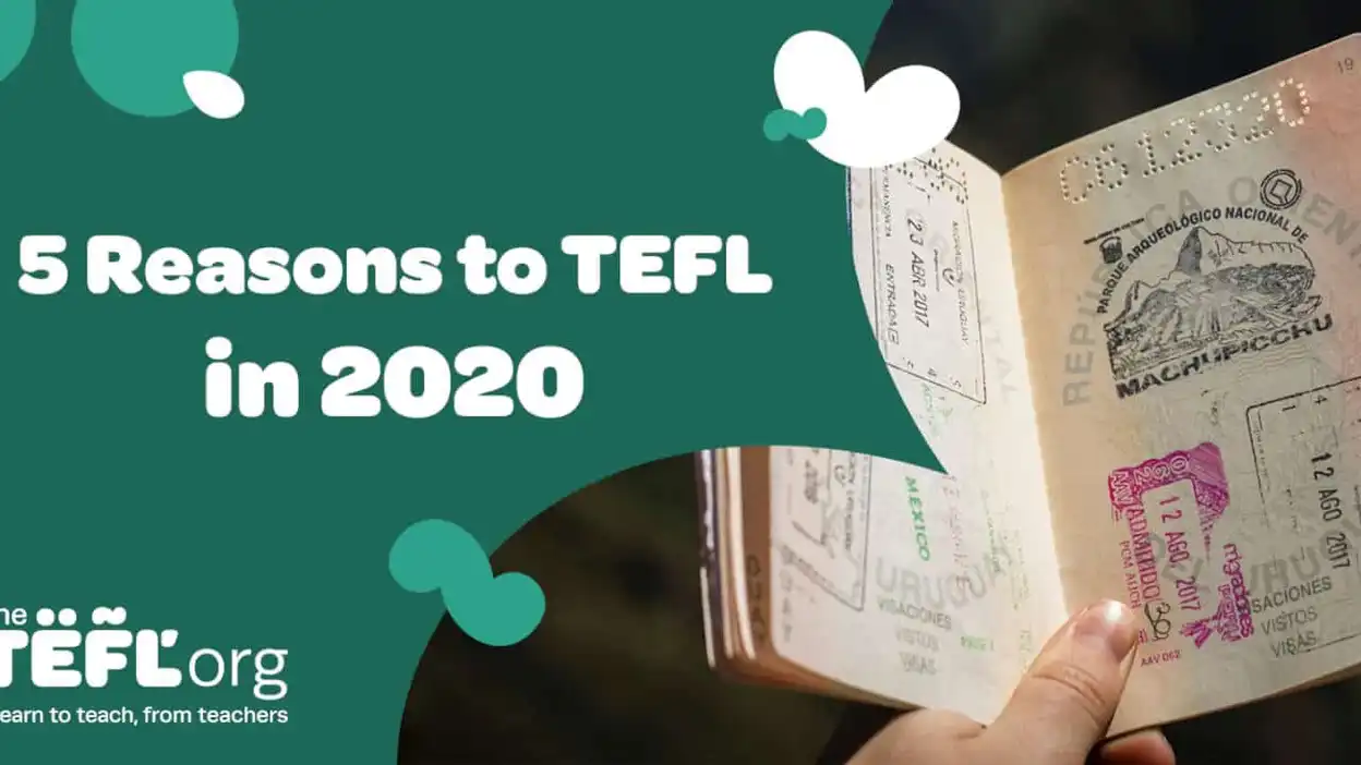 5 Reasons to TEFL in 2020