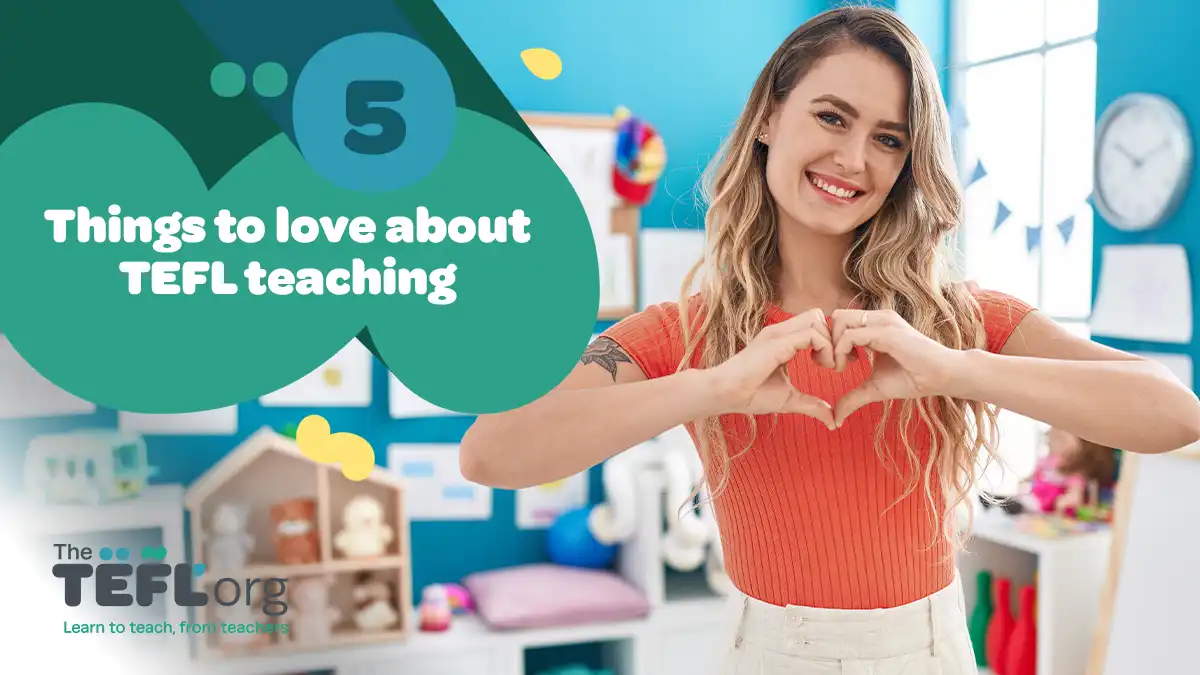 5 things to love about TEFL teaching