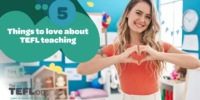5 things to love about TEFL teaching