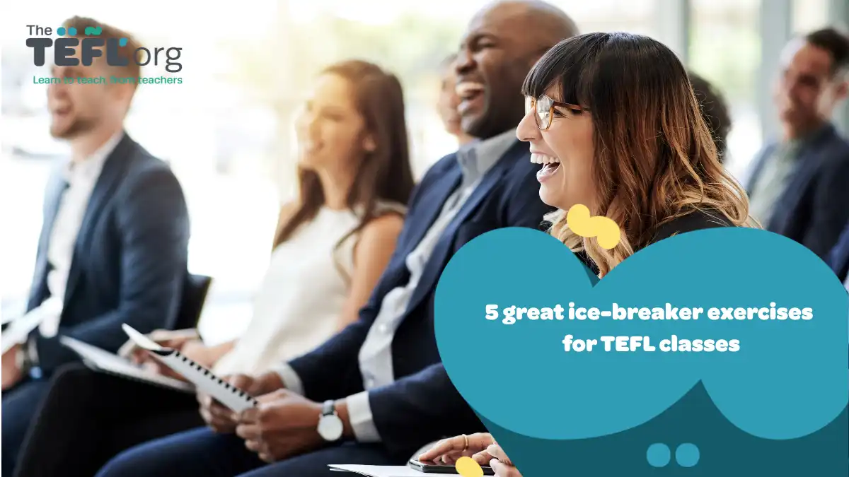 5 Great Ice-Breaker Exercises for TEFL Classes