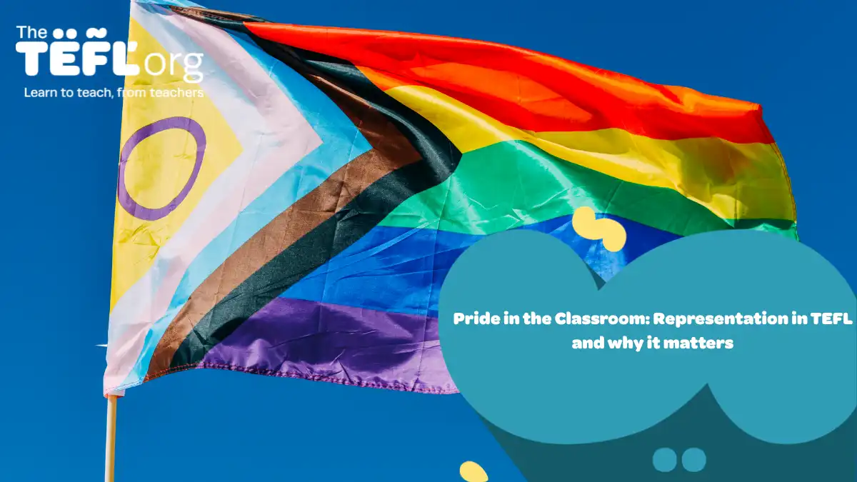 Pride in the Classroom: Representation in TEFL and why it matters