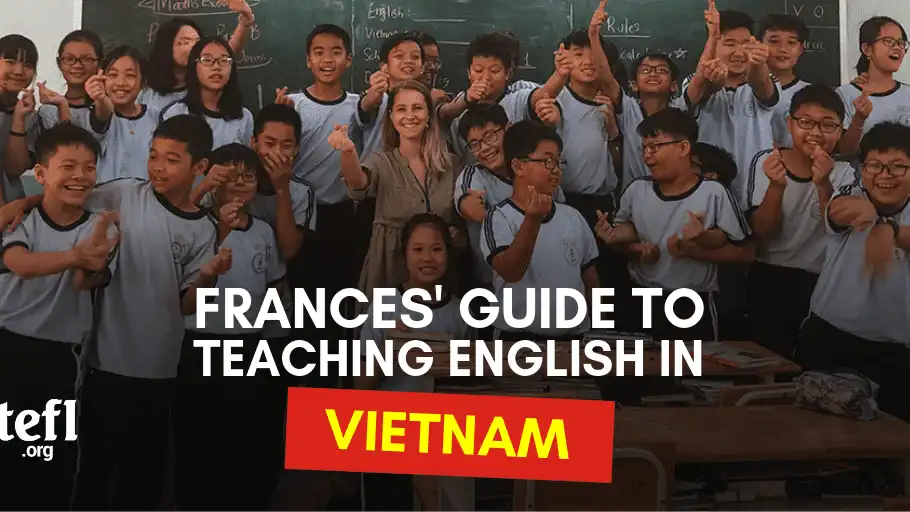 Frances’ Guide to Teaching English in Vietnam