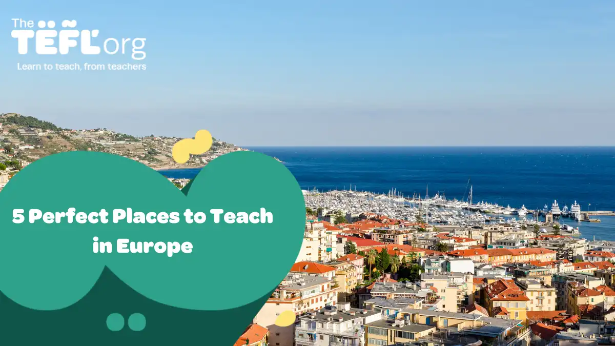 5 Perfect Places to Teach in Europe