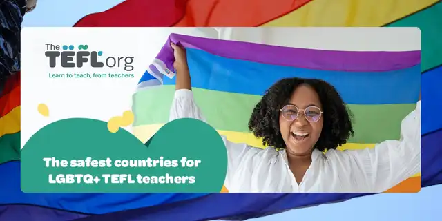 Top 10 Countries for LGBTQ+ TEFL teachers