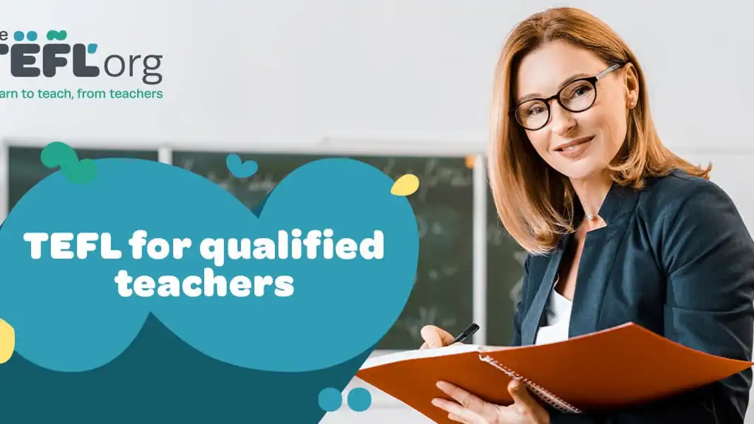 TEFL for Qualified Teachers