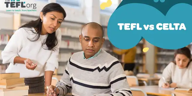 TEFL vs CELTA: what course should you choose?