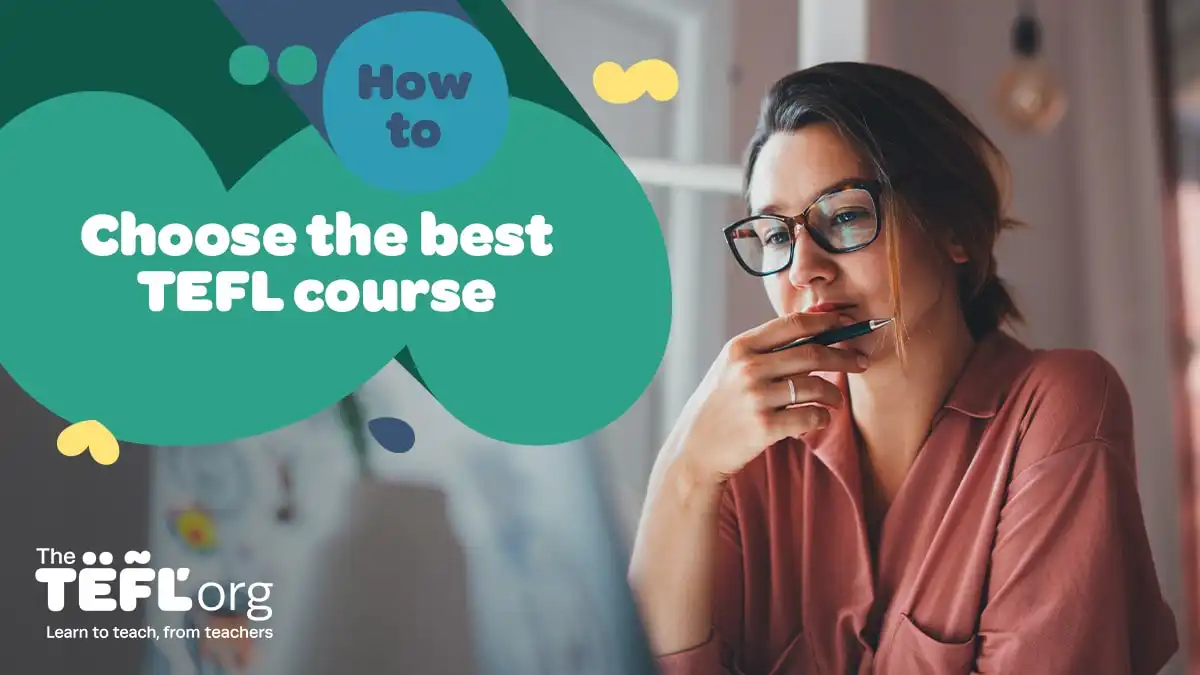 How to choose the best TEFL course