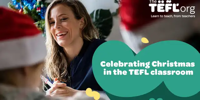 Celebrating Christmas in the TEFL classroom