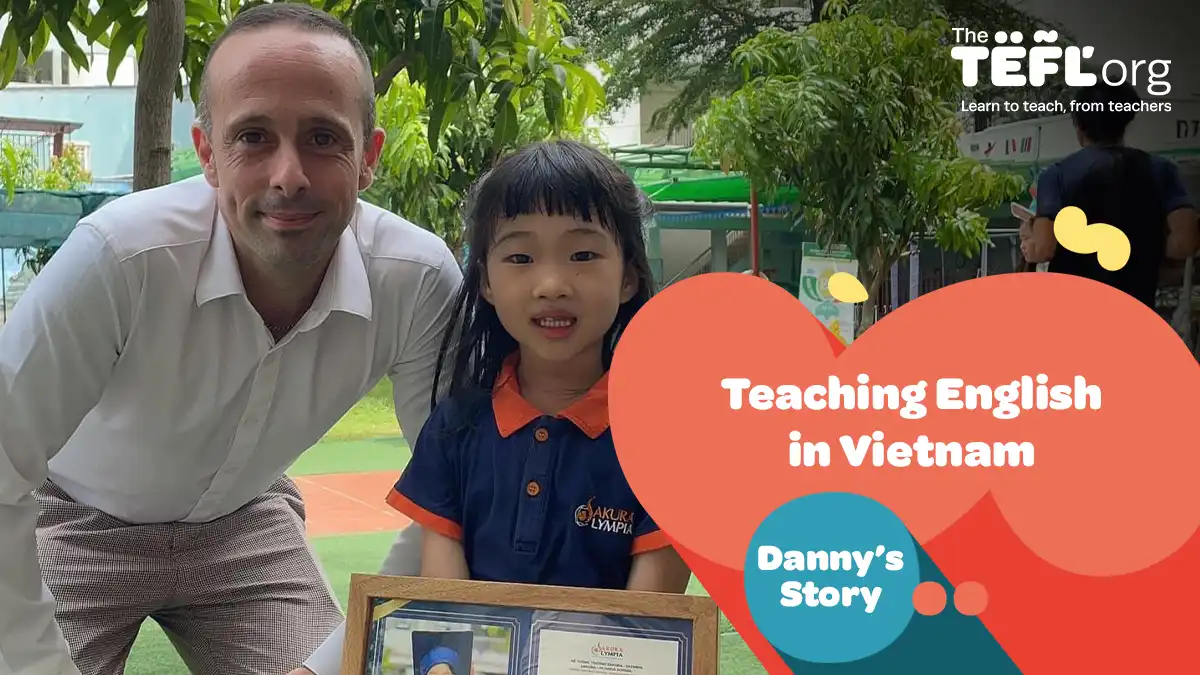 Teaching English in Vietnam: Danny’s story