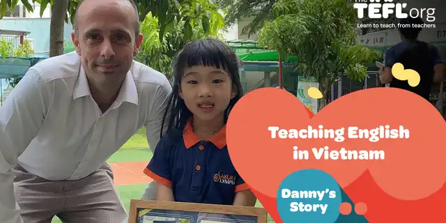 Teaching English in Vietnam: Danny’s story