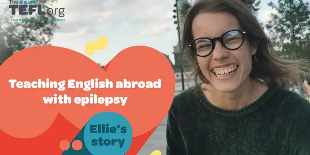 Teaching abroad with epilepsy: Ellie’s story