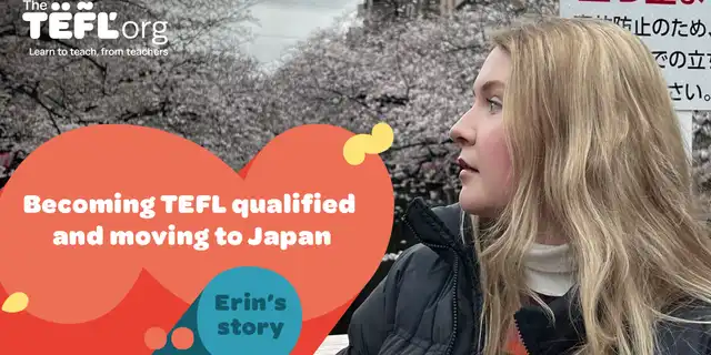 Becoming TEFL qualified and moving to Japan: Erin Leckie’s story