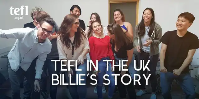 TEFL in the UK: Billie’s Story