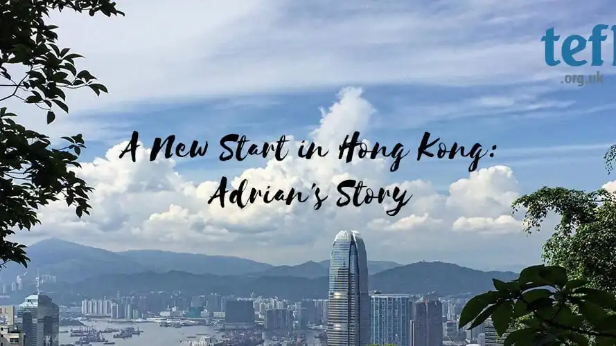 A New Start in Hong Kong: Adrian’s Story