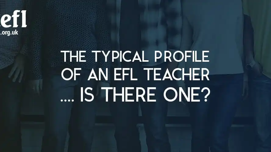 The typical profile of an EFL teacher… is there one?