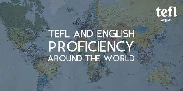 TEFL and English Proficiency Around the World