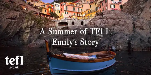 A Summer of TEFL: Emily’s Story