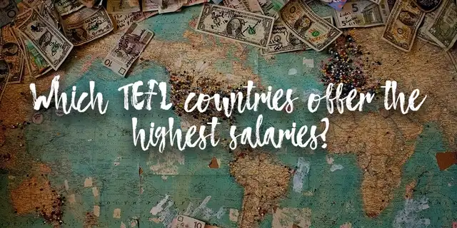 Which TEFL countries offer the highest salaries?