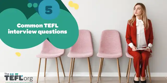 5 Common TEFL Interview Questions