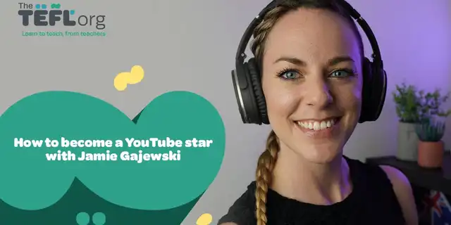 How to Become a TEFL YouTube Star with Jamie Gajewski