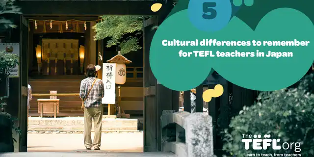 5 cultural differences to remember for TEFL teachers in Japan