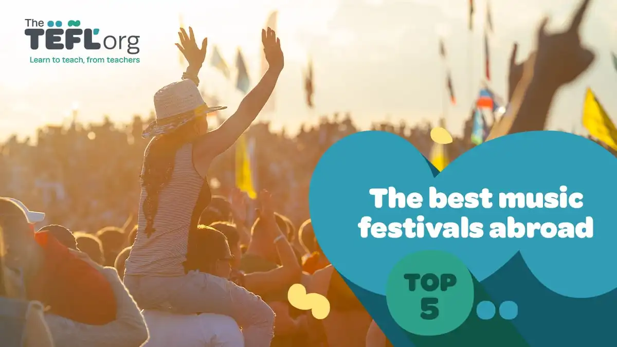 The 5 best music festivals abroad