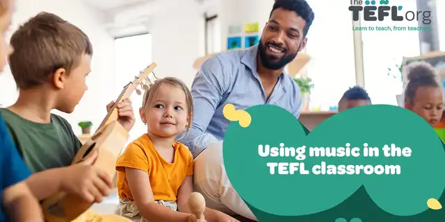 Using music in the TEFL classroom