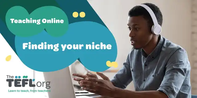 Teaching English Online: Finding Your Niche