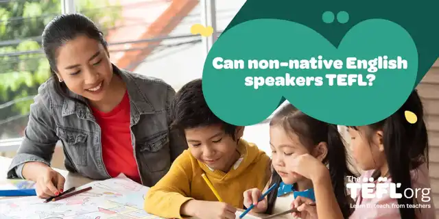 Can Non-Native English Speakers TEFL?
