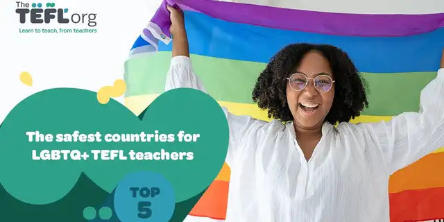 The safest countries for LGBTQ+ TEFL teachers