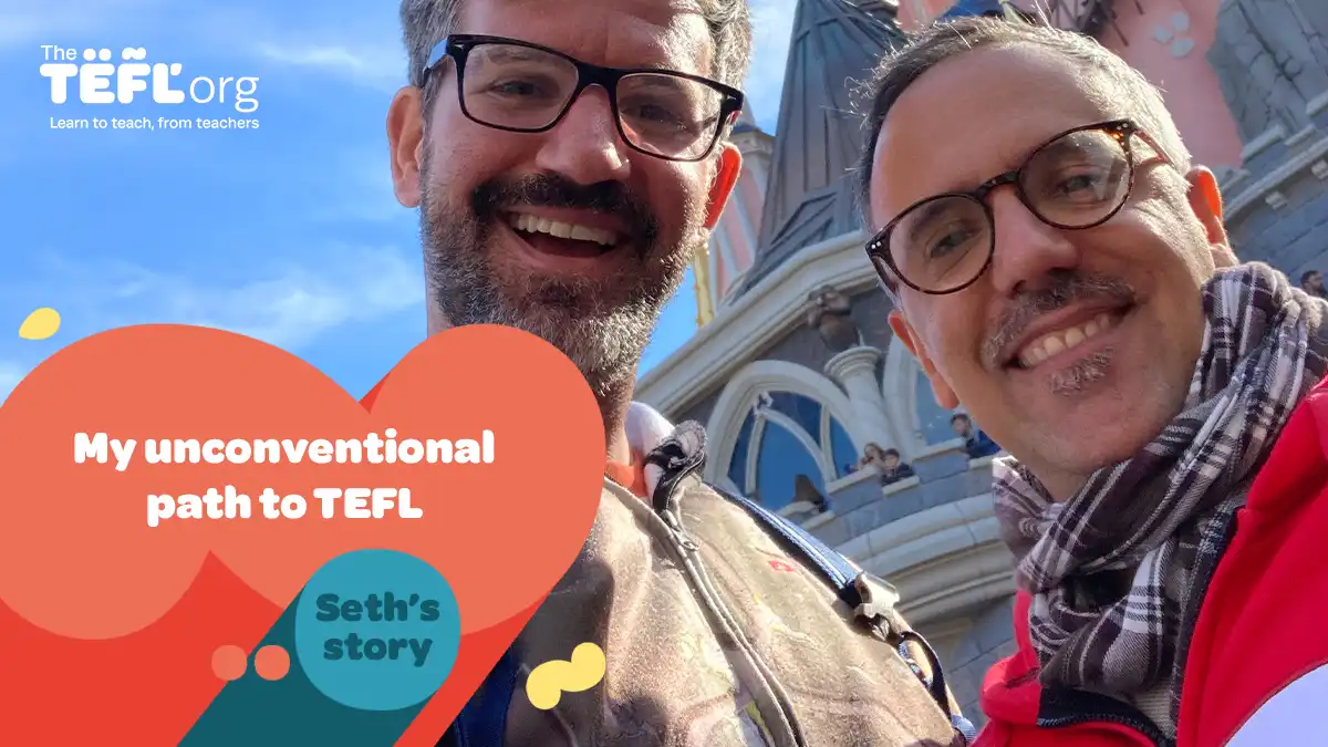 My unconventional path to TEFL: Seth Knight’s story