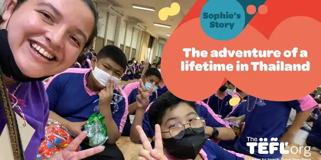 The adventure of a lifetime in Thailand: Sophie’s story