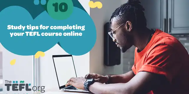 Study tips for completing your TEFL course online