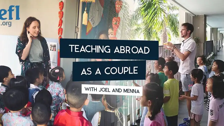 Teaching Abroad as a Couple: Joel and Menna