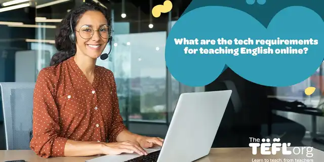 What are the tech requirements for teaching English online?