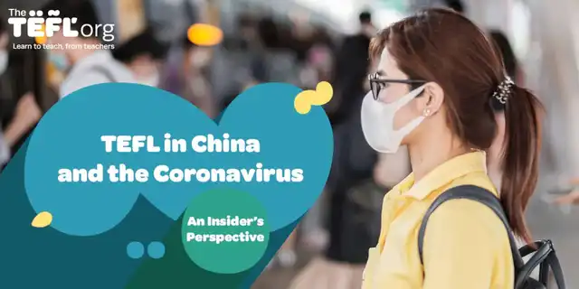 TEFL in China and the Coronavirus: An Insider’s Perspective