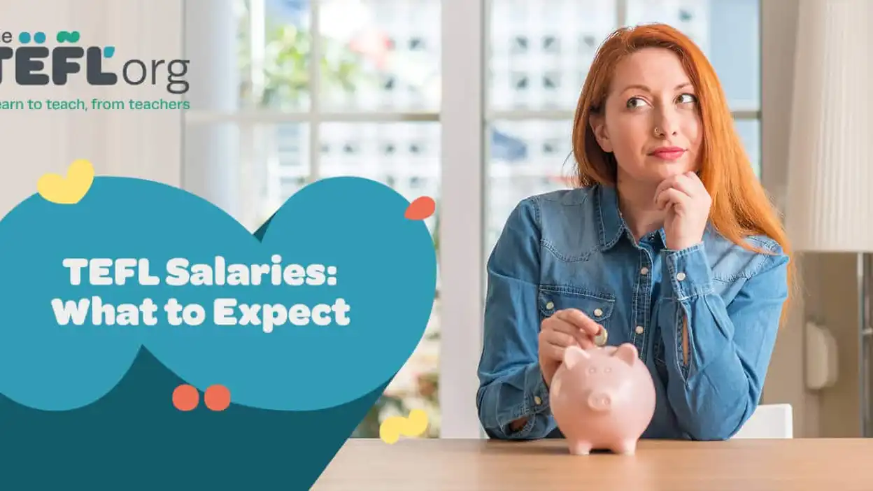 Teaching English abroad salaries: what to expect