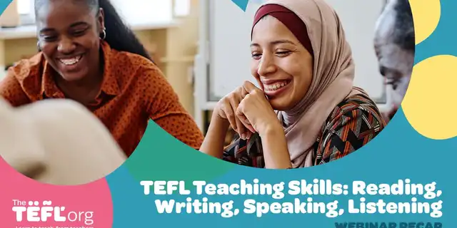 TEFL Teaching Skills: Reading, Writing, Speaking, Listening [webinar recap]