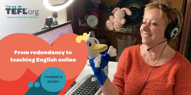 From redundancy to teaching English online: Yvonne’s TEFL story